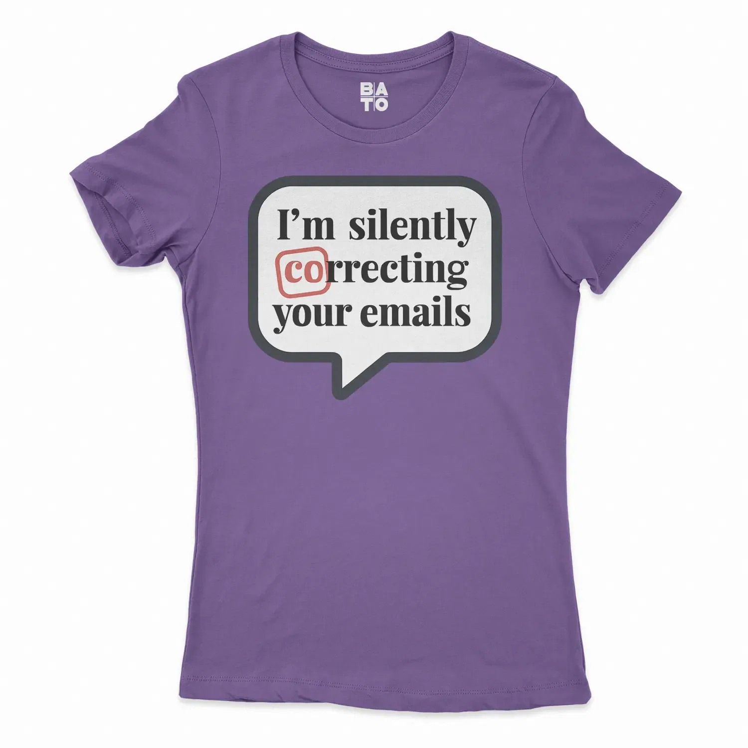 Im Silently Correcting Your Emails Women's T-Shirt in Solid Purple Rush Color