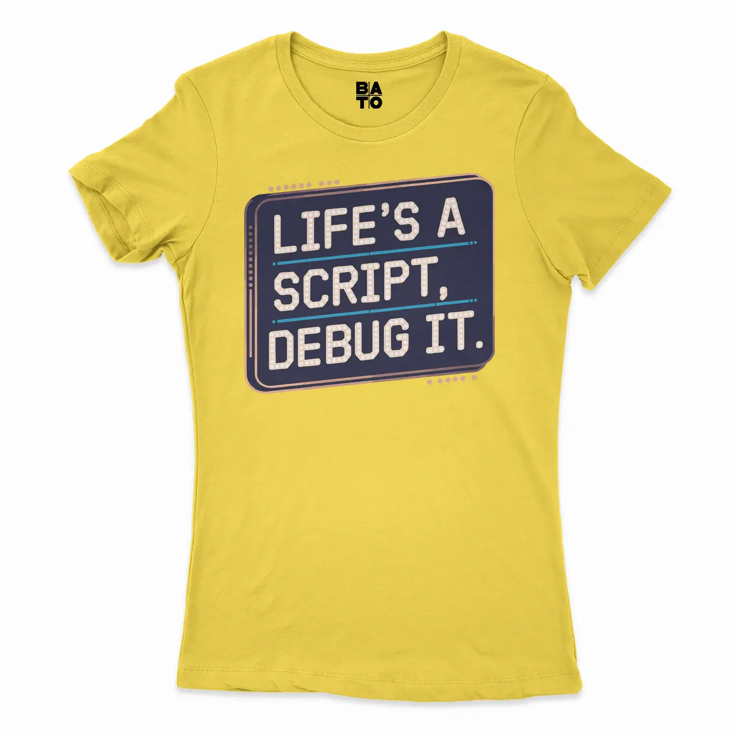 Lifes A Script Debug It Women's T-Shirt in Solid Vibrant Yellow Color