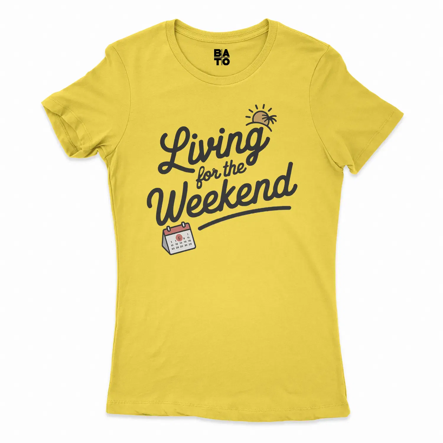 Living For The Weekend Women's T-Shirt in Solid Vibrant Yellow Color