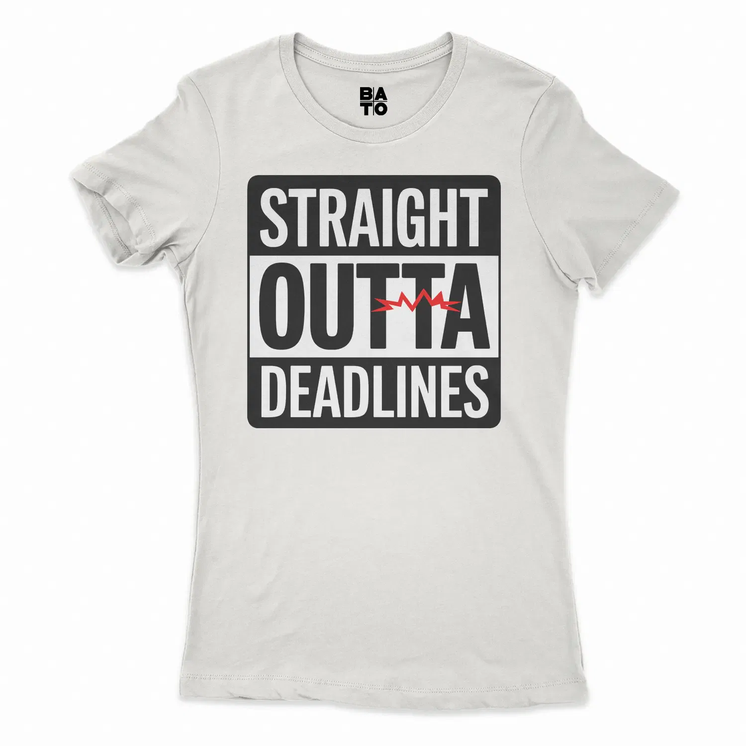 Straight Outta Deadlines Women's T-Shirt in Solid White Color