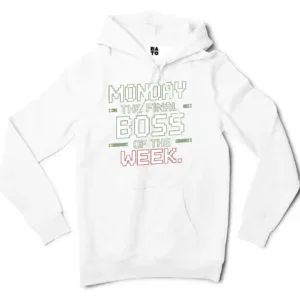 Monday, The Final Boss Of The Week Men/Unisex Hoodie in White Color