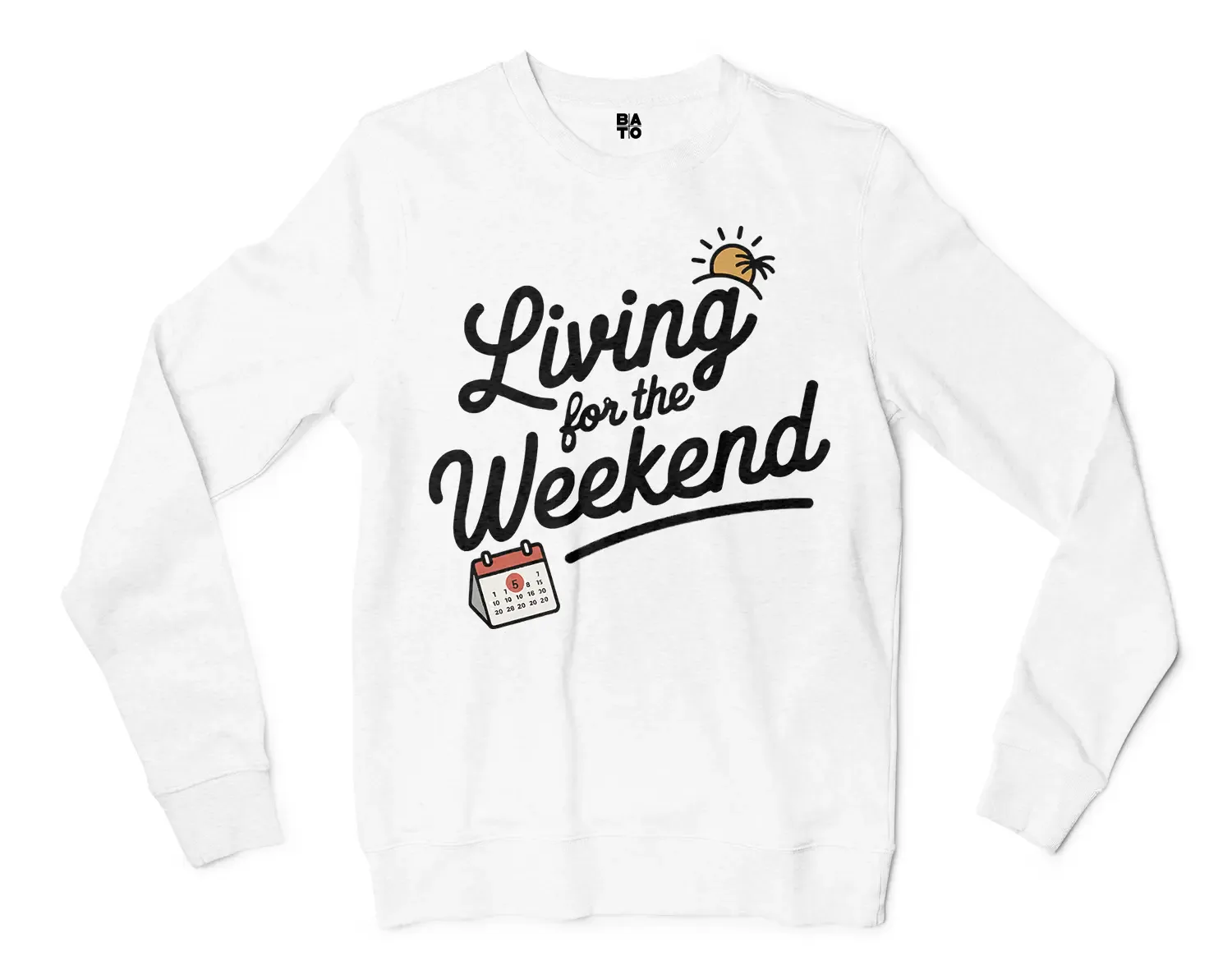 Living For The Weekend Men/Unisex Long Sleeve T-Shirt in White Color