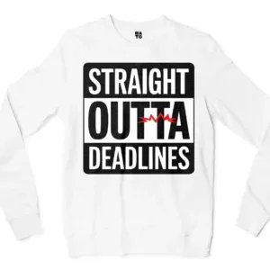 Straight Outta Deadlines Men/Unisex Long Sleeve T-Shirt in White Color