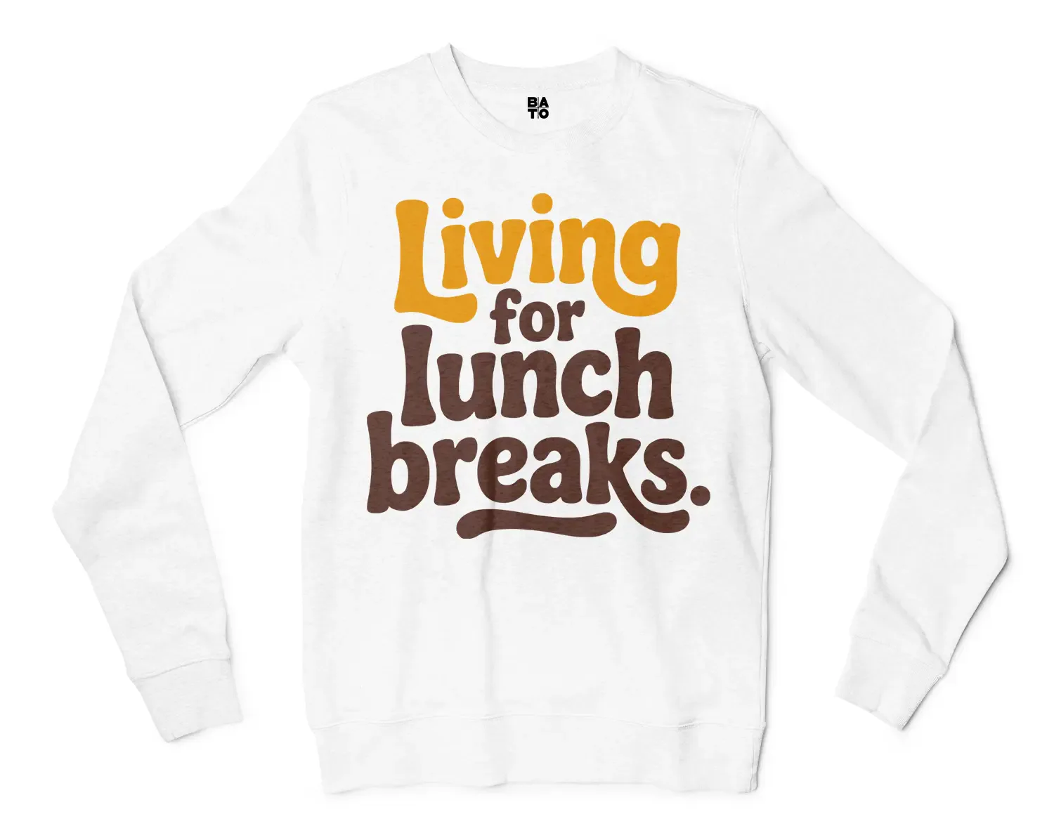Living For Lunch Breaks Men/Unisex Long Sleeve T-Shirt in White Color